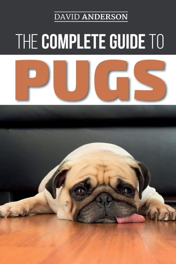 The Complete Guide to Pugs: Finding, Training, Teaching, Grooming, Feeding, and Loving your new Pug Puppy     Paperback – April 9, 2019
