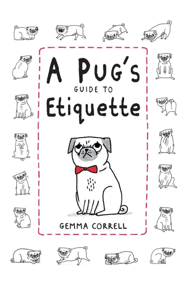 A Pug’s Guide to Etiquette Hardcover Review